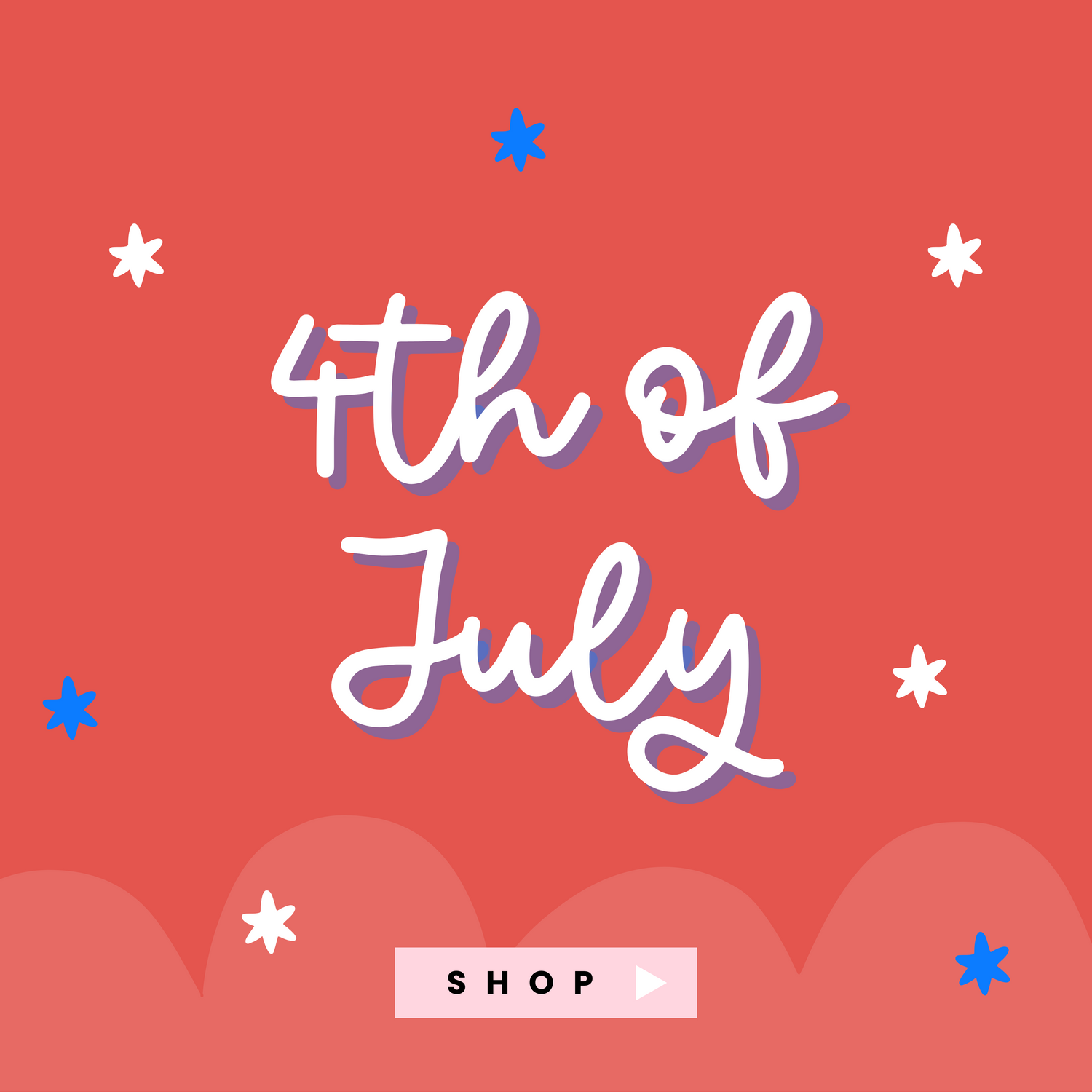 4th of July